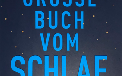 Das Buch vom Schlaf – Eine persönliche Buchempfehlung